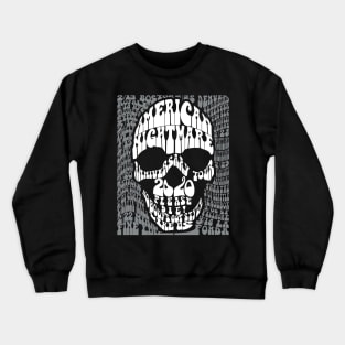 US Bad Dream Crewneck Sweatshirt